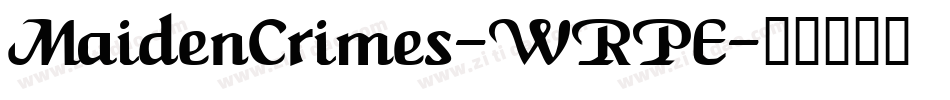 MaidenCrimes-WRPE字体转换