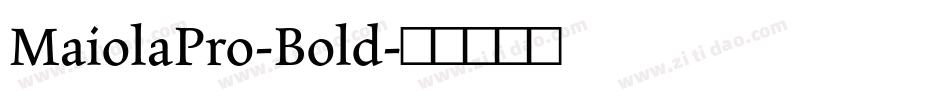 MaiolaPro-Bold字体转换