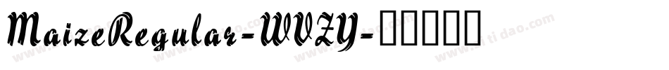 MaizeRegular-WVZY字体转换