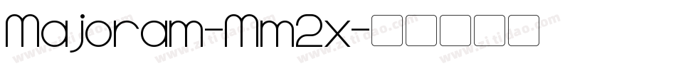 Majoram-Mm2x字体转换