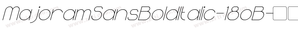 MajoramSansBoldItalic-18oB字体转换