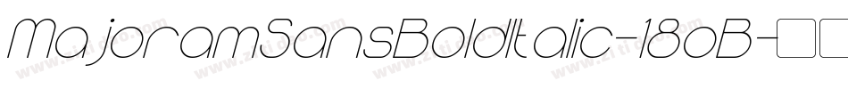 MajoramSansBoldItalic-18oB字体转换