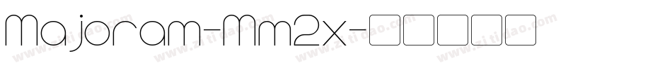Majoram-Mm2x字体转换