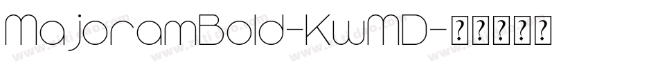 MajoramBold-KwMD字体转换