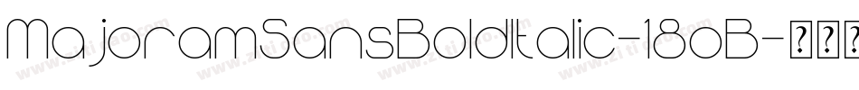 MajoramSansBoldItalic-18oB字体转换