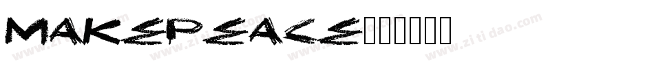 MakePeace字体转换