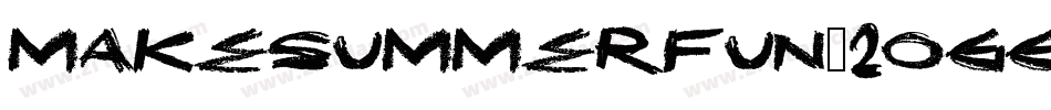 MakeSummerFun-2Oggd字体转换
