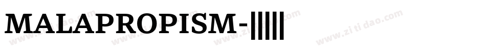 MALAPROPISM字体转换