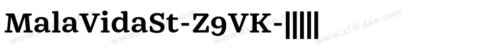 MalaVidaSt-Z9VK字体转换