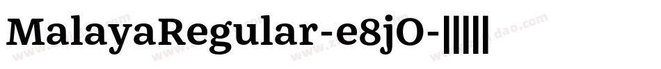 MalayaRegular-e8jO字体转换