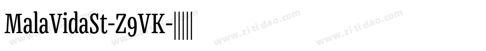 MalaVidaSt-Z9VK字体转换