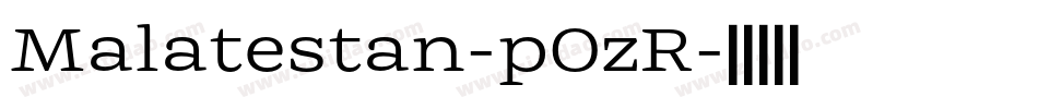 Malatestan-pOzR字体转换