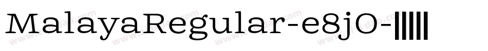 MalayaRegular-e8jO字体转换