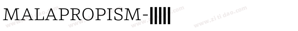 MALAPROPISM字体转换
