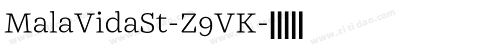 MalaVidaSt-Z9VK字体转换
