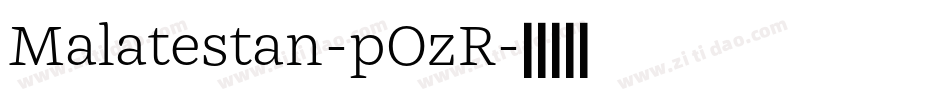 Malatestan-pOzR字体转换