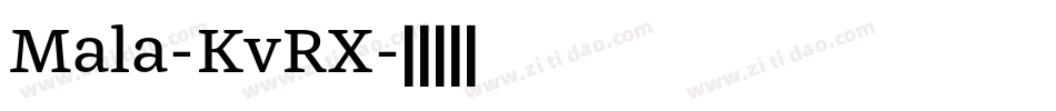Mala-KvRX字体转换