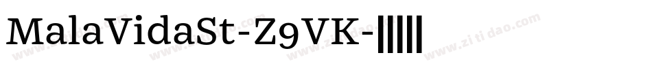 MalaVidaSt-Z9VK字体转换