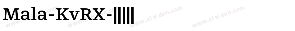 Mala-KvRX字体转换