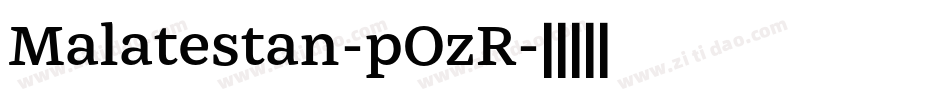 Malatestan-pOzR字体转换