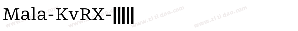 Mala-KvRX字体转换