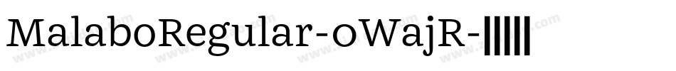 MalaboRegular-0WajR字体转换