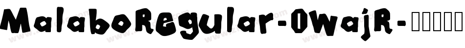MalaboRegular-0WajR字体转换