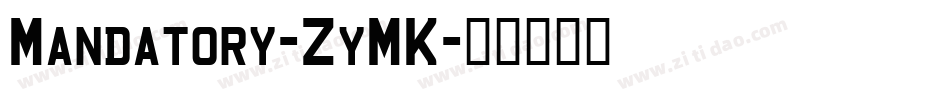 Mandatory-ZyMK字体转换