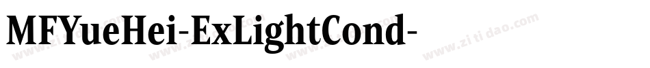 MFYueHei-ExLightCond字体转换