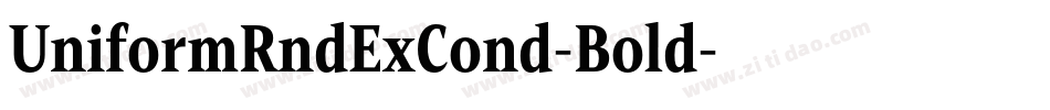 UniformRndExCond-Bold字体转换
