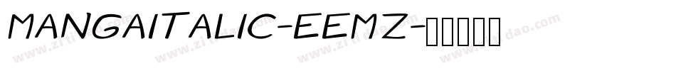 MangaItalic-Eemz字体转换 MangaItalic-Eemz字体转换