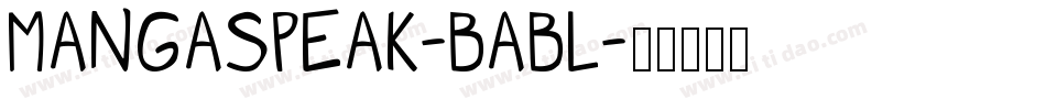 MangaSpeak-BaBl字体转换 MangaSpeak-BaBl字体转换