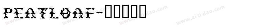 PEATLOAF字体转换