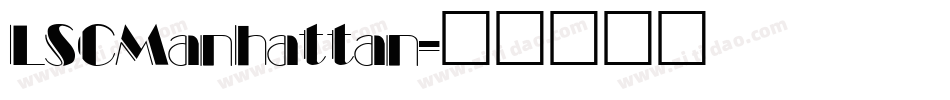 LSCManhattan字体转换