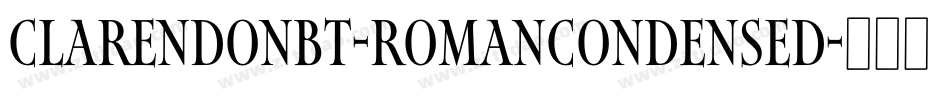 ClarendonBT-RomanCondensed字体转换