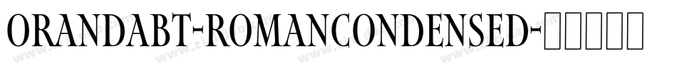OrandaBT-RomanCondensed字体转换