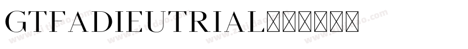 GTFAdieuTRIAL字体转换