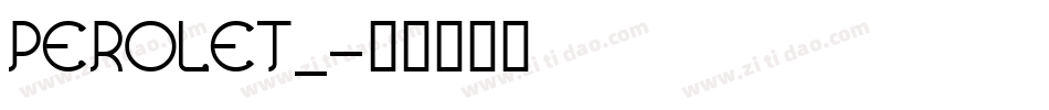 PEROLET_字体转换