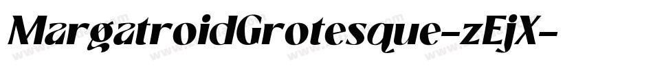 MargatroidGrotesque-zEjX字体转换