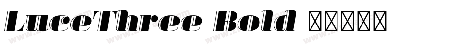 LuceThree-Bold字体转换