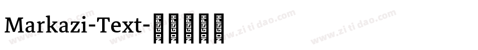 Markazi-Text字体转换
