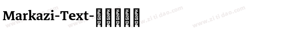 Markazi-Text字体转换