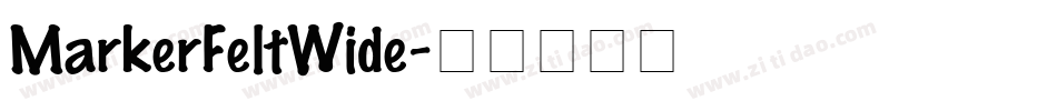 MarkerFeltWide字体转换