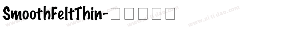 SmoothFeltThin字体转换