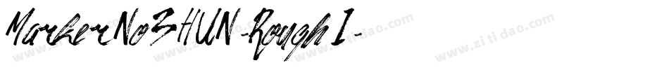MarkerNo3HUN-RoughI字体转换