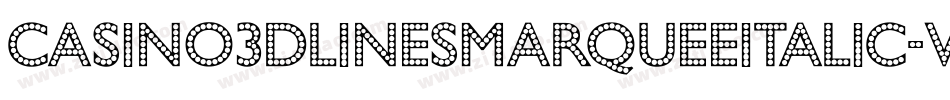 Casino3DLinesMarqueeItalic-VGOoZ字体转换