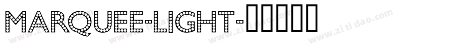 Marquee-Light字体转换