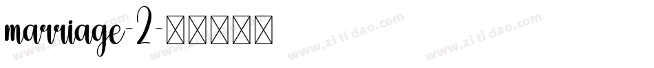 marriage-2字体转换