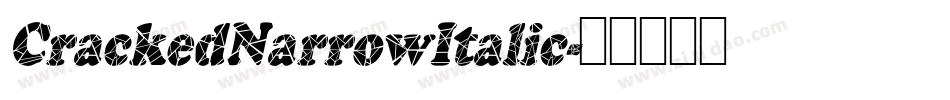 CrackedNarrowItalic字体转换