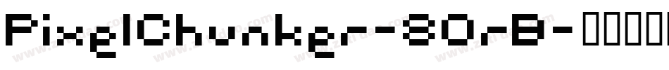 PixelChunker-8OrB字体转换